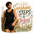 Sunshine Steps & Jesus  JJ Michaels Sticker 2.5 Inches
