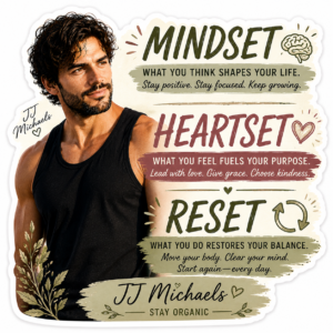 mindset heartset reset JJ Michaels Sicker
